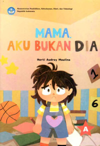 Image of Mama, Aku Bukan Dia