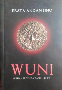 Image of Wuni: Sebuah Legenda Tanah Jawa